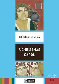 A Christmas Carol. Con File audio per il download - Charles Dickens - Libro Liberty 2015, Step up | Libraccio.it