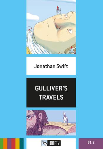 Gulliver's travels. Con File audio per il download - Jonathan Swift - Libro Liberty 2016, Step up | Libraccio.it