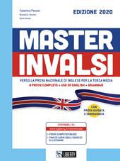 Master INVALSI. Verso la prova nazionale di inglese per la terza media. 8 prove complete, use of English, grammar.