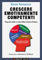   Crescere emotivamente competenti. Come sviluppare le competenze socio-emotive a scuola