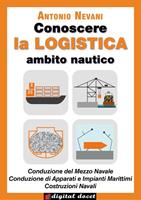   Conoscere la logistica. Opzione nave. Per il secondo biennio degli Istituti tecnici, settore tecnologico, indirizzo trasporti e logistica