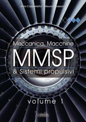 MMSP. Meccanica, macchine & sistemi propulsivi. e professionali. Con espansione online. Vol. 1