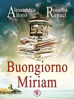   Buongiorno Miriam