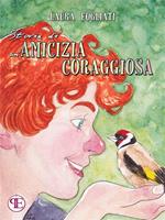   Storia di un'amicizia coraggiosa