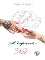   All'improvviso... noi