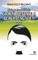   Dialogo con il Führer. Giorni d'estate a Berchtesgaden