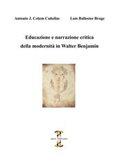 Educazione e narrazione critica della modernità in Walter Benjamin