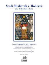 Studi medievali e moderni. Arte letteratura storia (2016). Vol. 2: Dantis amor. Dante e i Rossetti. Atti del convegno internazionale (Chieti-Vasto, 18-21 novembre 2015).