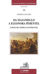 Da Masaniello a Eleonora Pimentel. Napoli tra storia e letteratura