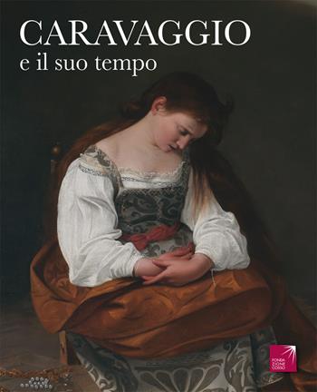 Caravaggio e il suo tempo - Vittorio Sgarbi, Antonio D'Amico - Libro Nuova Stampa Color 2015 | Libraccio.it