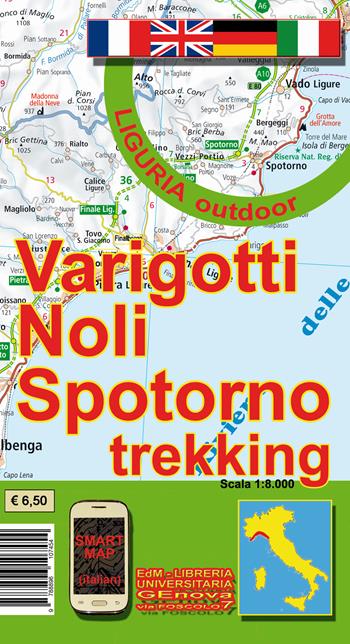 Varigotti, Noli, Spotorno trekking. Carta dei sentieri 1:8.000 - Stefano Tarantino, Nico Di Biasio - Libro Edizioni del Magistero 2016 | Libraccio.it