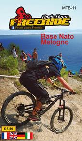 MTB-11 Finale ligure freeride: base Nato Melogno 1:17.000. Ediz. italiana, inglese, francese e tedesca