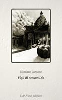   Figli di nessun dio