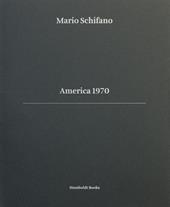America 1970. Ediz. italiana e inglese