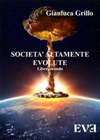 Società altamente evolute. Vol. 2