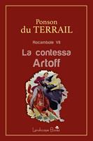 La contessa Artoff. Rocambole. Vol. 7