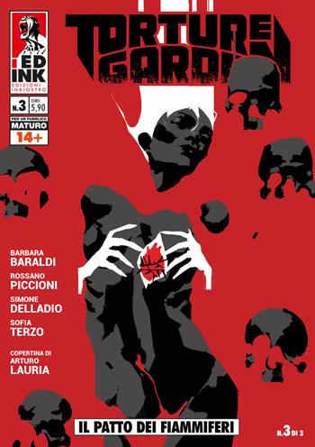Il patto dei fiammiferi. Torture garden. Vol. 3 - Barbara Baraldi, Rossano Piccioni, Simone Delladio - Libro Inkiostro 2017 | Libraccio.it