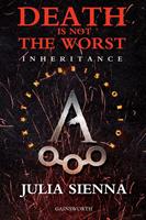  Death is not the worst. Inheritance