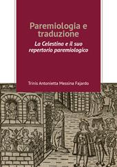 Paremiologia e traduzione. «La Celestina» e il suo repertorio paremiologico