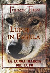 Lupus in fabula. La lunga marcia del lupo