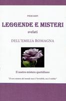   Leggende e misteri svelati dell'Emilia Romagna
