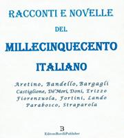   Racconti e novelle del millecinquecento italiano