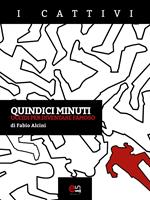   Quindici minuti