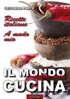   Il Mondo nella mia Cucina - Seconda parte