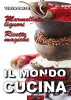   Il Mondo nella mia Cucina - Terza parte