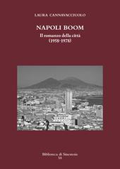 Napoli boom. Il romanzo della città (1958-1978)