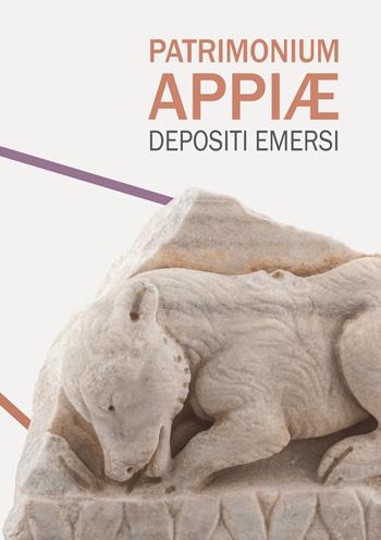 Patrimonium Appiae. Depositi emersi  - Libro Società Archeologica 2022 | Libraccio.it