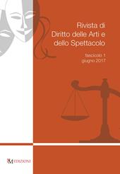 Rivista di diritto delle arti e dello spettacolo (2017). Vol. 1