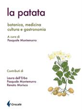 La patata. Botanica, medicina cultura e gastronomia