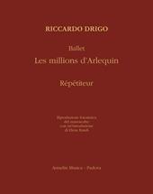 Ballet «Les millions d'Arlequin». Répétiteur. Riproduzione fotostatica del manoscritto