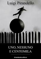   Uno, nessuno e centomila