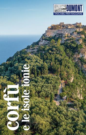 Corfù e le isole Ionie. Con mappa - Klaus Bötig - Libro Dumont 2023, Tascabili per viaggiare | Libraccio.it