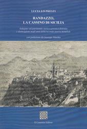 Randazzo, la Cassino di Sicilia. Indagine sul patrimonio storico-artistico distrutto e danneggiato negli anni della seconda guerra mondiale