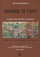 Business is fight. Global Management Lectures
