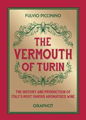 The vermouth of Turin