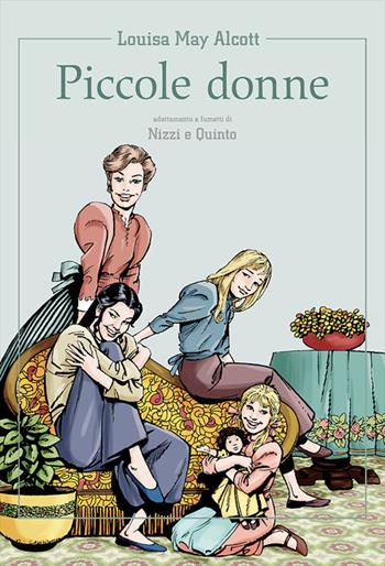 Piccole donne da Louisa May Alcott - Claudio Nizzi - Libro Allagalla 2020, Biblioteca | Libraccio.it