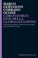 Coronavirus: fine della globalizzazione. Perché l'ordine geopolitico mondiale sarà irriconoscibile quando l'epidemia si fermerà