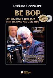 Bebop. With big band and jazz trio. Con CD-Audio