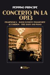 Concerto in La Op.13. Per fisarmonica a bassi sciolti e pianoforte