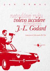 Volevo uccidere J.-L. Godard