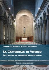 La cattedrale di San Lorenzo a Viterbo. Rilettura di un manufatto architettonico