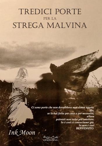 Tredici porte per la strega Malvina - Ink Moon - Libro Museodei by Hermatena 2022, Fuori collana | Libraccio.it