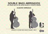Double bass arpeggios. On triads and on the seven species of seventh chords. Con CD-Audio