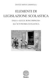 Elementi di Legislazione Scolastica. Dalla «Legge Boncompagni» all'Autonomia Scolastica