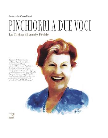 Pinchiorri a due voci - Leonardo Castellucci - Libro Cinquesensi 2017 | Libraccio.it