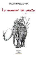   Lo mammuth de quarzo